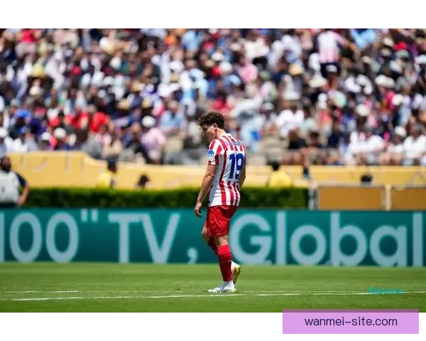 马竞对裁判判罚强烈不满肩部进球成联赛焦点